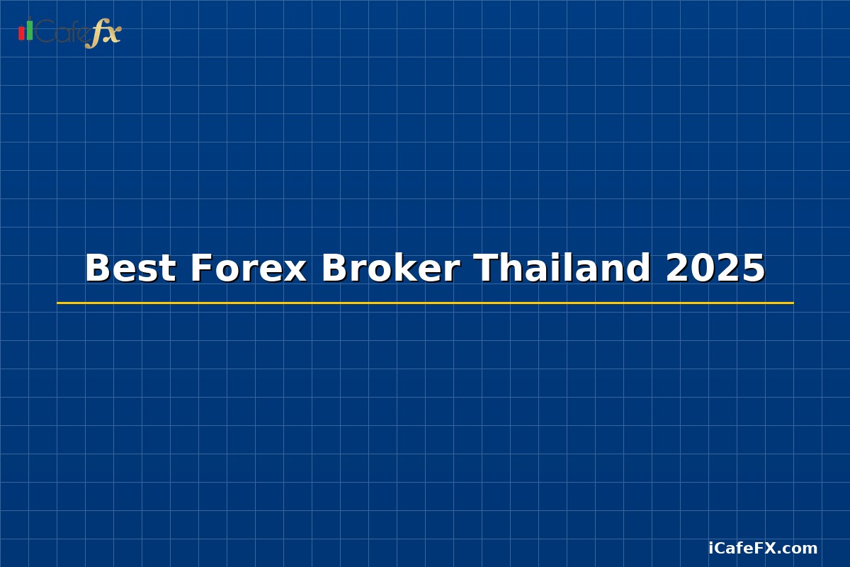 Best Forex Broker Thailand 2025