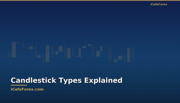 รู้จักแท่งเทียนประเภทต่างๆกัน [2026]