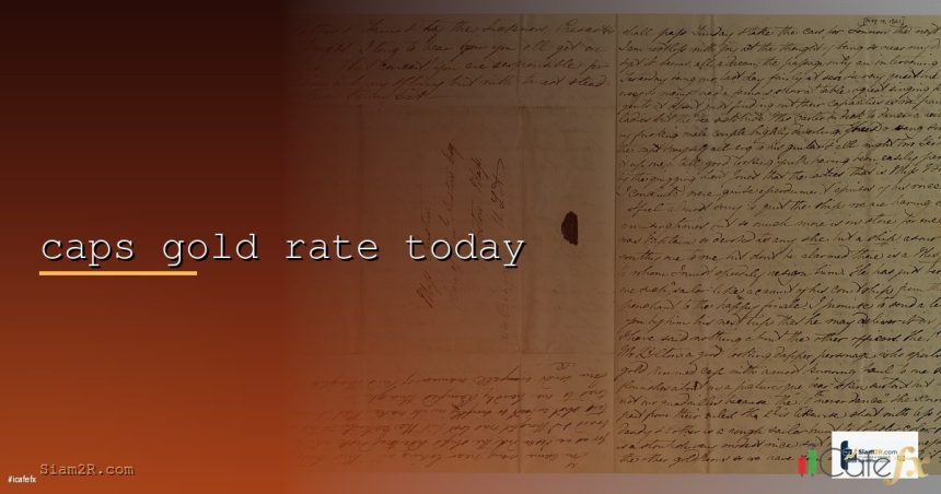 caps gold rate today cover