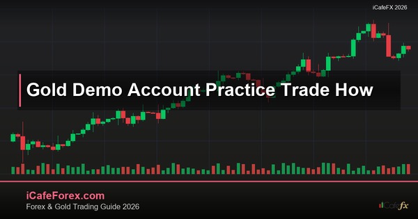 ทองคำ Demo Account บัญชีทดลองเทรดทองสำคัญยังไง XAU 2569