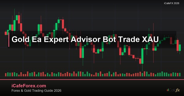 ทองคำ EA Expert Advisor บอทเทรดทองยังไง XAU 2569