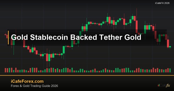 ทองคำ Stablecoin Gold เหรียญคงที่หนุนทองเทรดยังไง XAU 2569