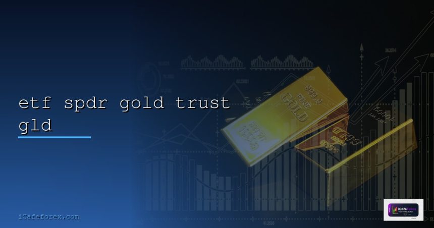 etf spdr gold trust gld cover 1