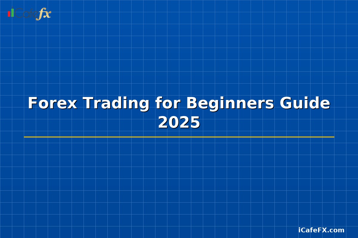 Forex Trading for Beginners Guide 2025
