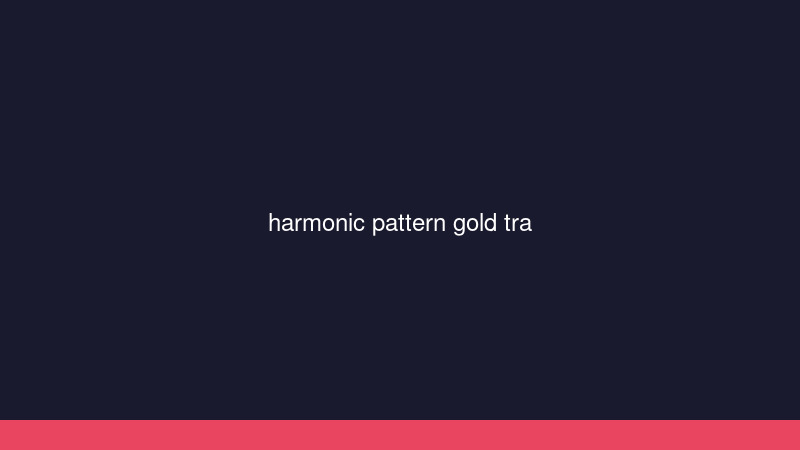 harmonic pattern gold trading cover 1