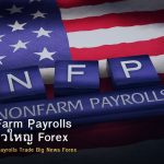 NFP Non-Farm Payrolls วิธีเทรดข่าวใหญ่ Forex