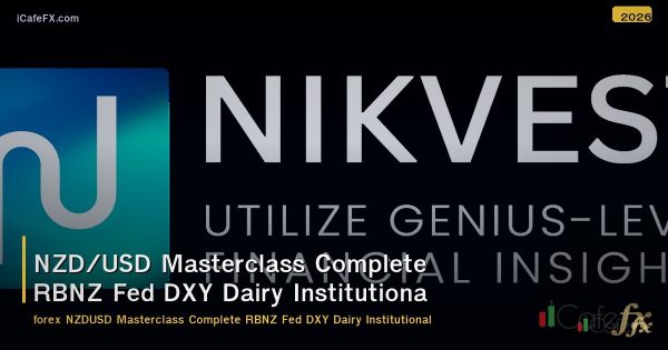 NZD/USD Masterclass Complete RBNZ Fed DXY Dairy Institutional Forex