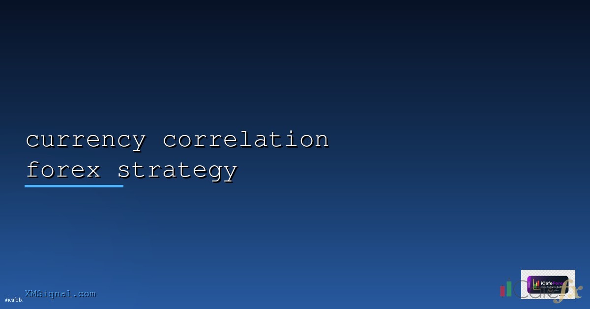 Correlation Trading เทรดคู่เงินที่สัมพันธ์กัน [2026]