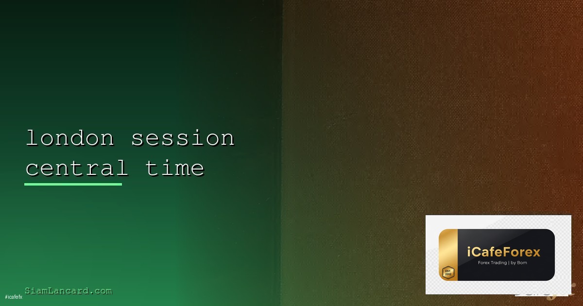 กลยุทธ์เทรดทองช่วง London Session [2026]