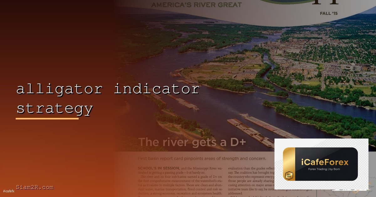 Alligator วิธีใช้ Bill Williams Trend Indicator Forex