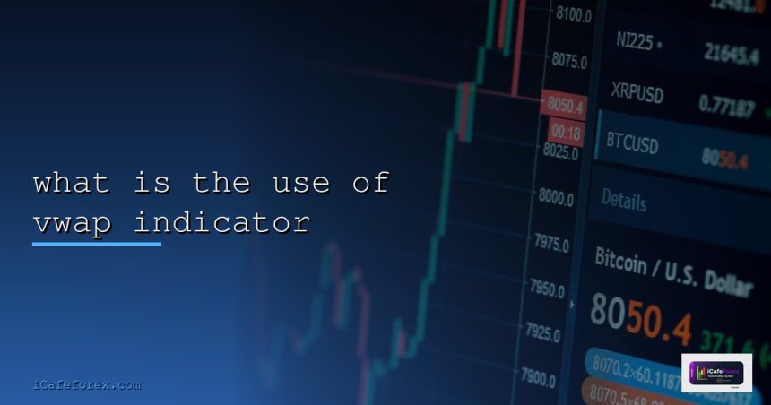 what is the use of vwap indicator cover 1