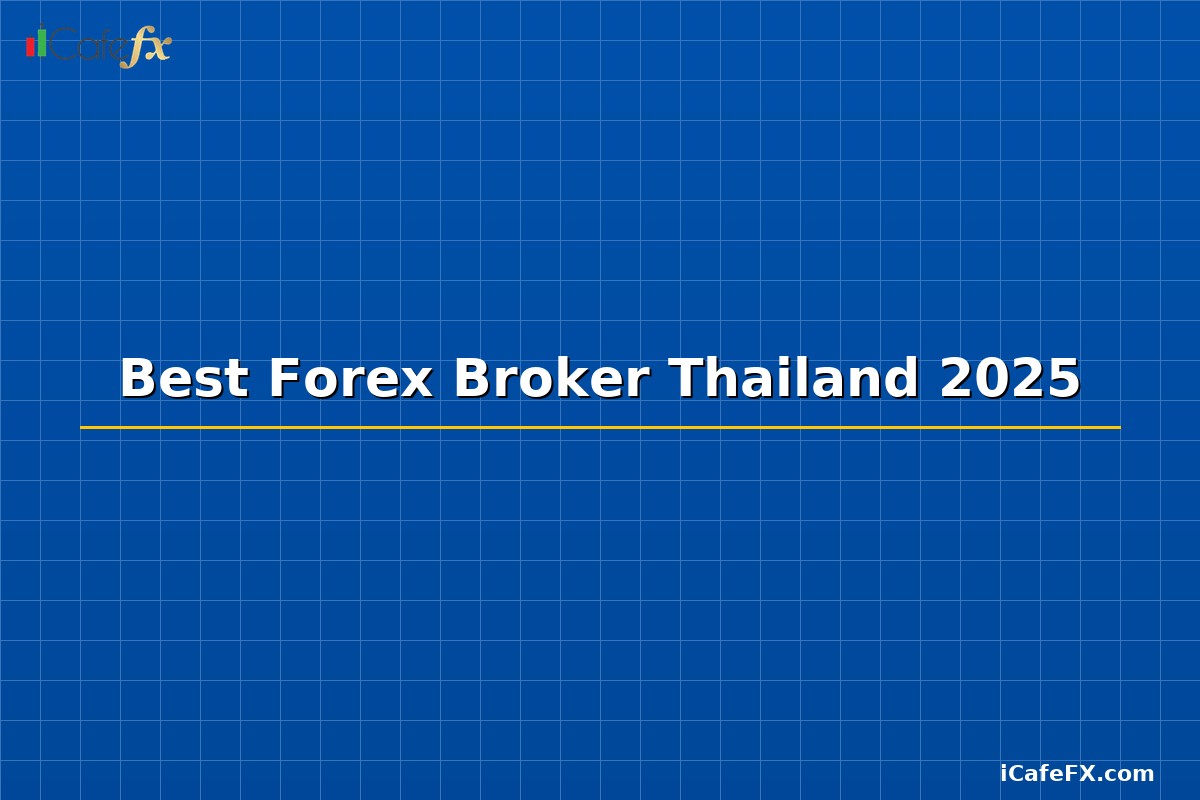 Best Forex Broker Thailand 2025