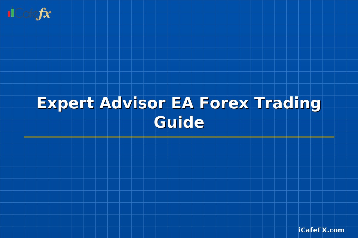 Expert Advisor EA Forex Trading Guide