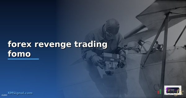 Revenge Trading วิธีหยุดเทรดด้วยอารมณ์ Forex