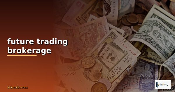 future trading brokerage