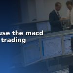 how to use the macd in forex trading cover 7