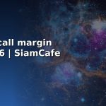 khi n o call margin vps 2026 siamcafe blog cover 3