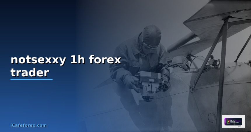 notsexxy 1h forex trader cover 1