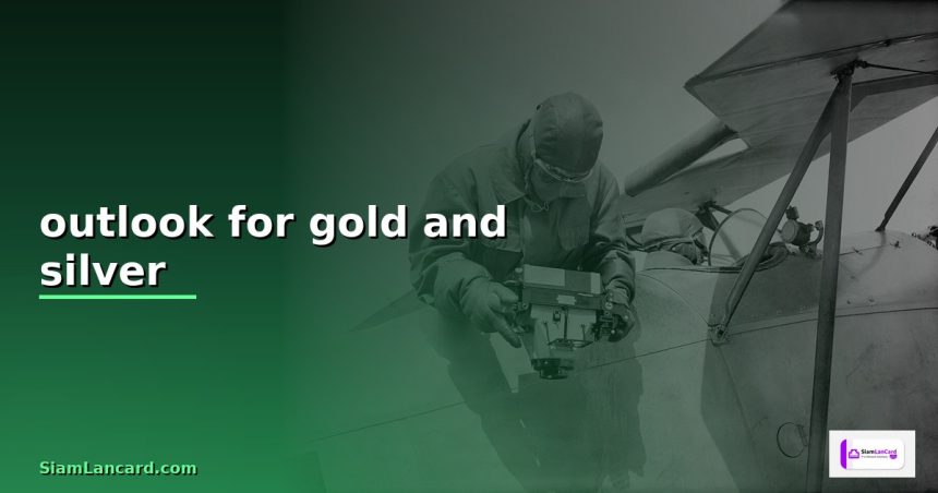 outlook for gold and silver cover 1