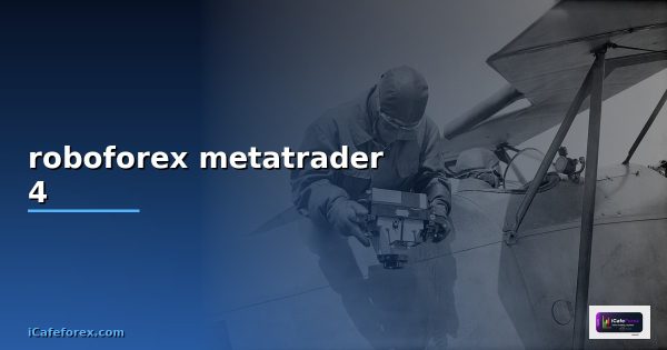 roboforex metatrader 4