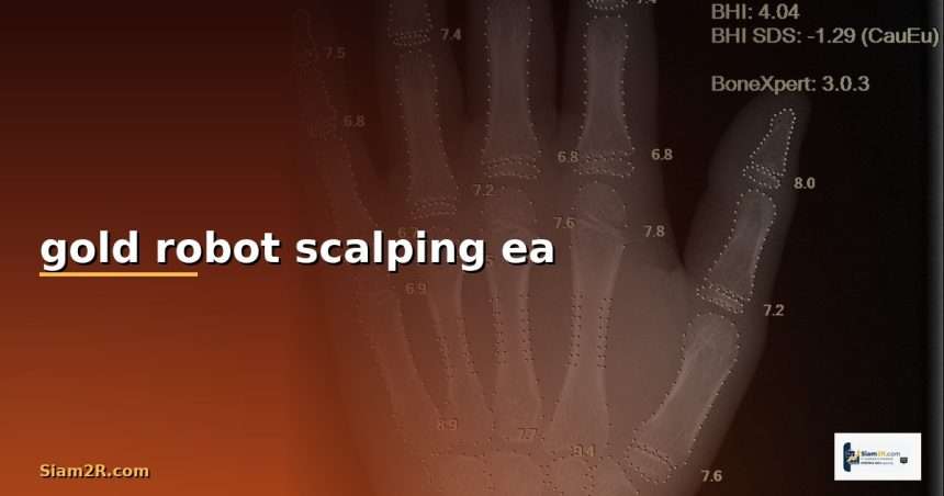Gold robot scalping ทองคำกับการเทรดแบบ Scalping: ทำความเข้าใจพื้นฐาน