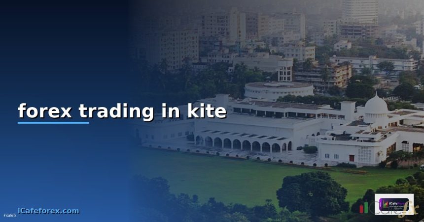 forex trading in kite cover