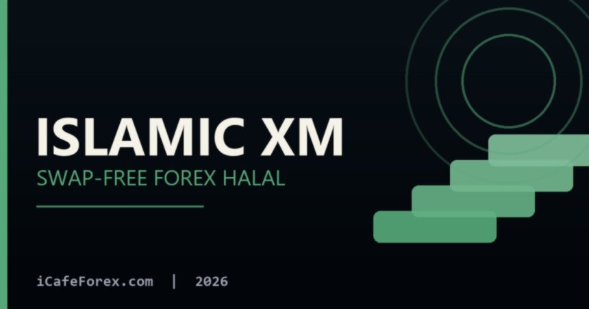 บัญชี XM อิสลามิก Swap-Free Forex ฮาลาล เงื่อนไขครบ 2569 บัญชีอิสลามิก XM คืออะไร ต่างจากบัญชีธรรมดาตรงไหน?