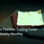 forex | เทคนิคเทรด Position Trading Forex ระยะยาว Weekly Monthly