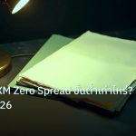 forex | เปิดบัญชี XM Zero Spread ขั้นต่ำเท่าไหร่? อัปเดต 2026
